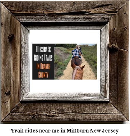 trail rides near me in Millburn, New Jersey